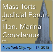 Mass Torts Judicial Forum w/ Hon. Corodemus